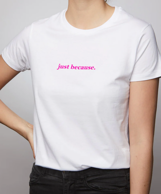 just because